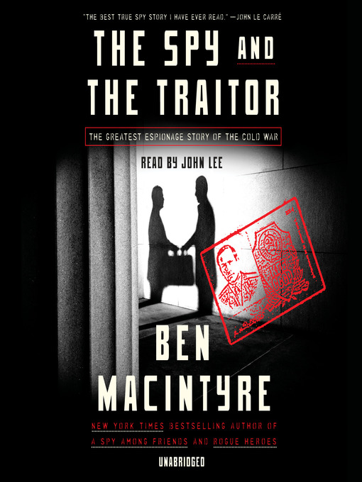 Title details for The Spy and the Traitor by Ben Macintyre - Wait list